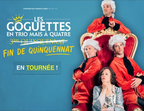 Les Goguettes en tournée : FIN DE QUINQUENNAT 